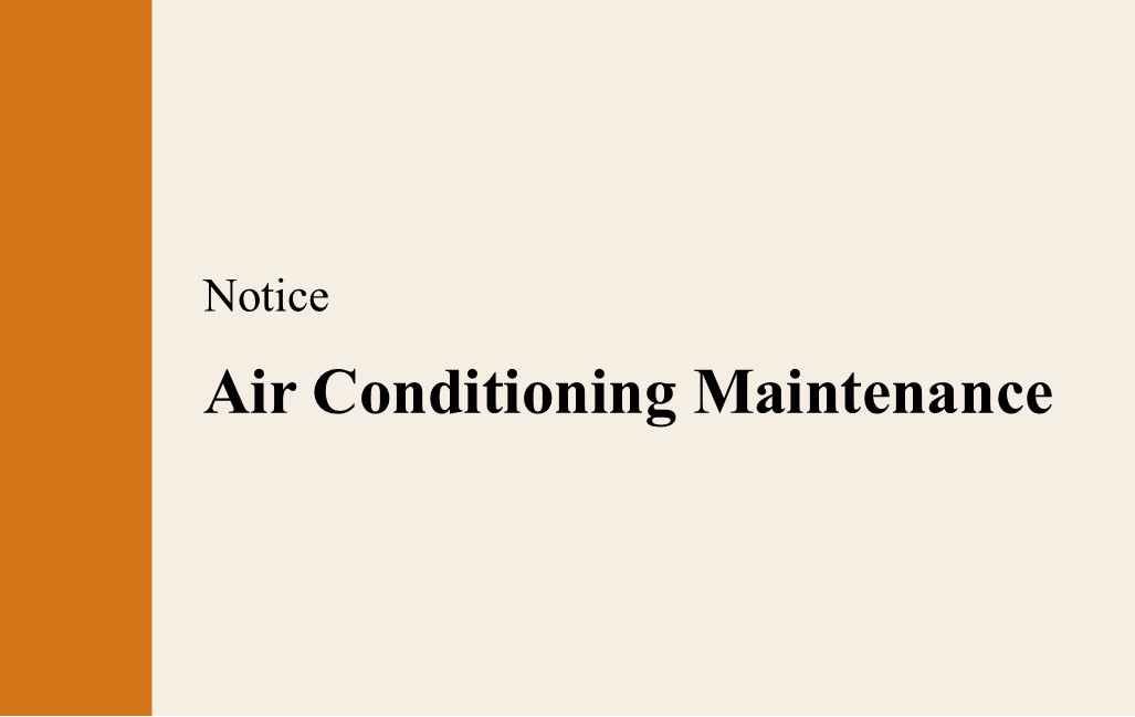 【2/4-2/6 Air Conditioning Maintenance】