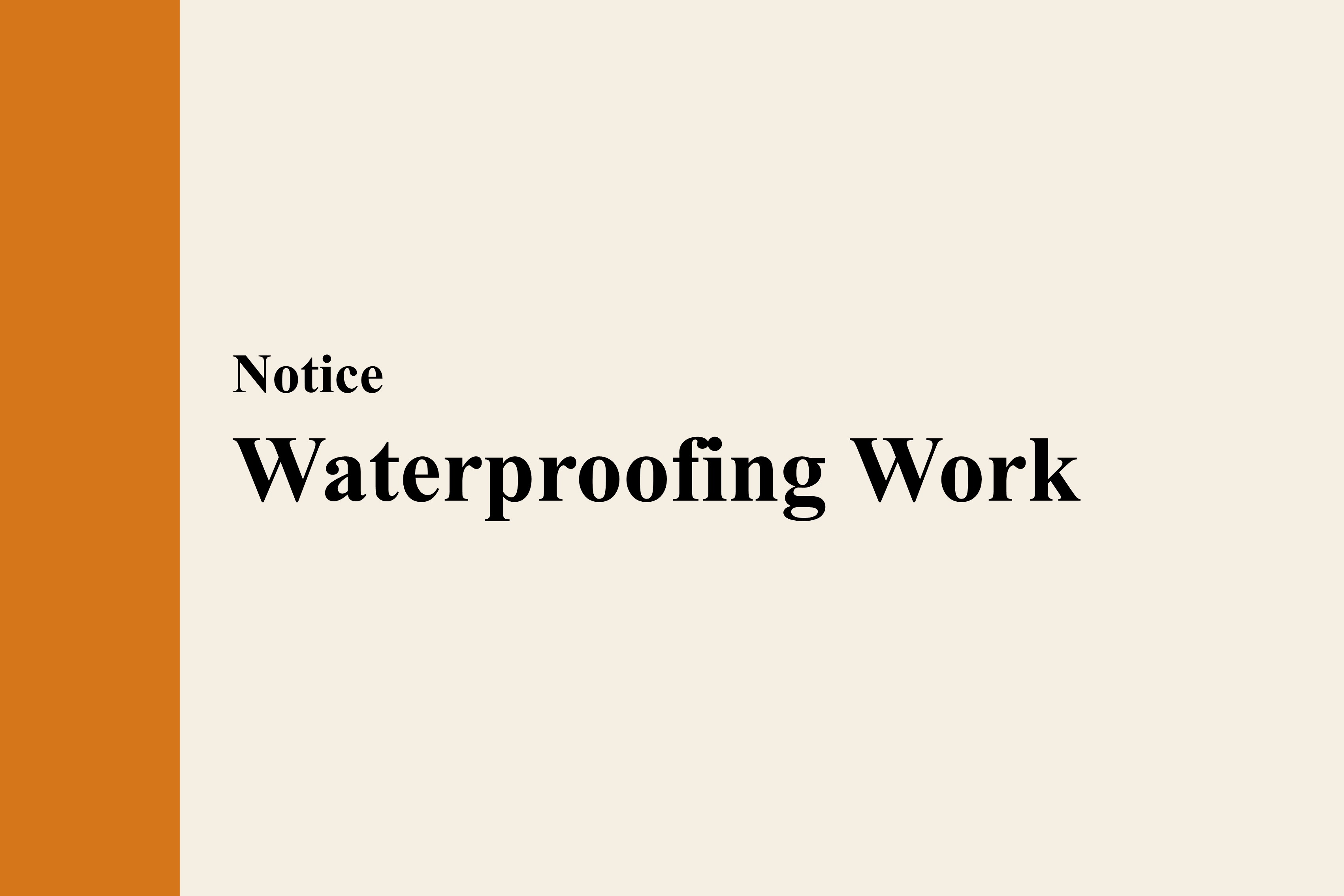 【Notice】Waterproofing Work