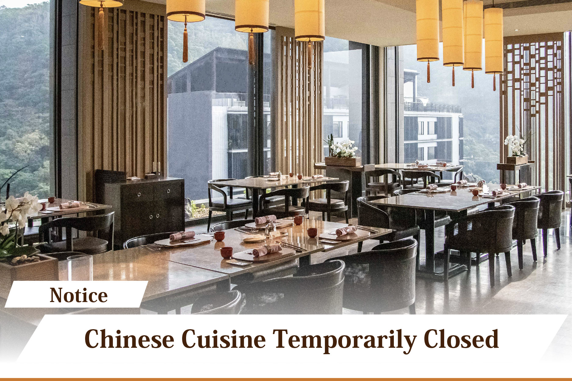【Notice】Chinese Cuisine Temporarily Closed for Renovations April 27-28
